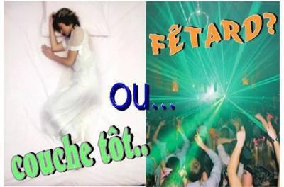 couche tot ou fétard ?